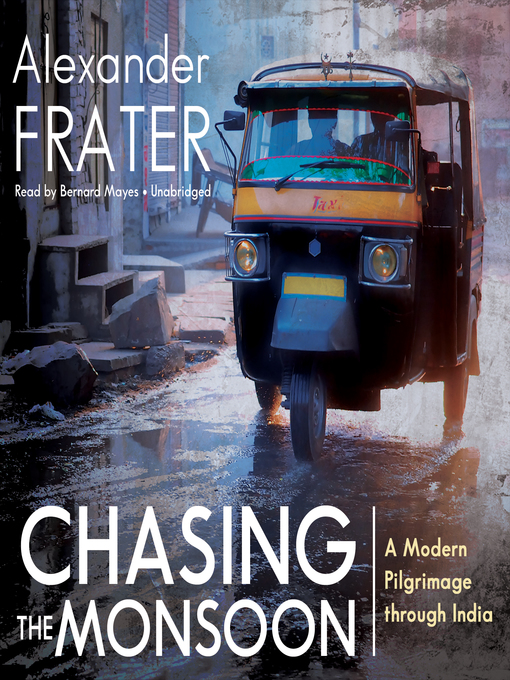 Title details for Chasing the Monsoon by Alexander Frater - Wait list